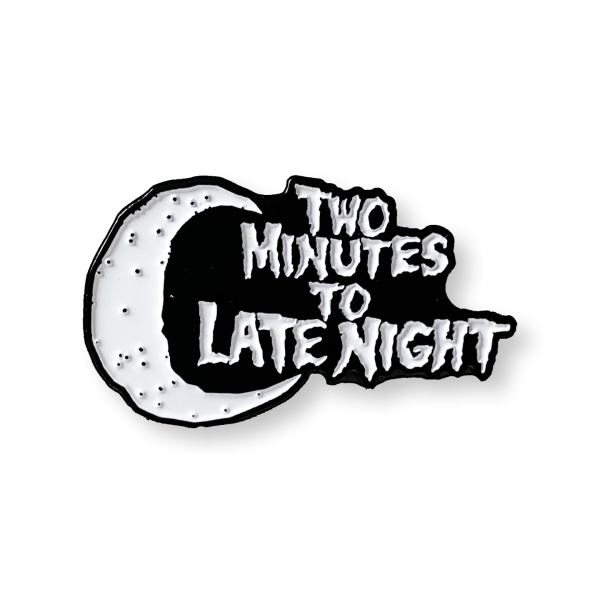 Two Minutes To Late Night  Logo  Enamel Pin Online now
