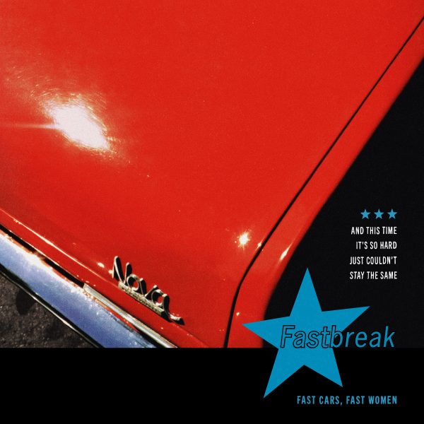 Fastbreak  Fast Cars, Fast Women  Supply