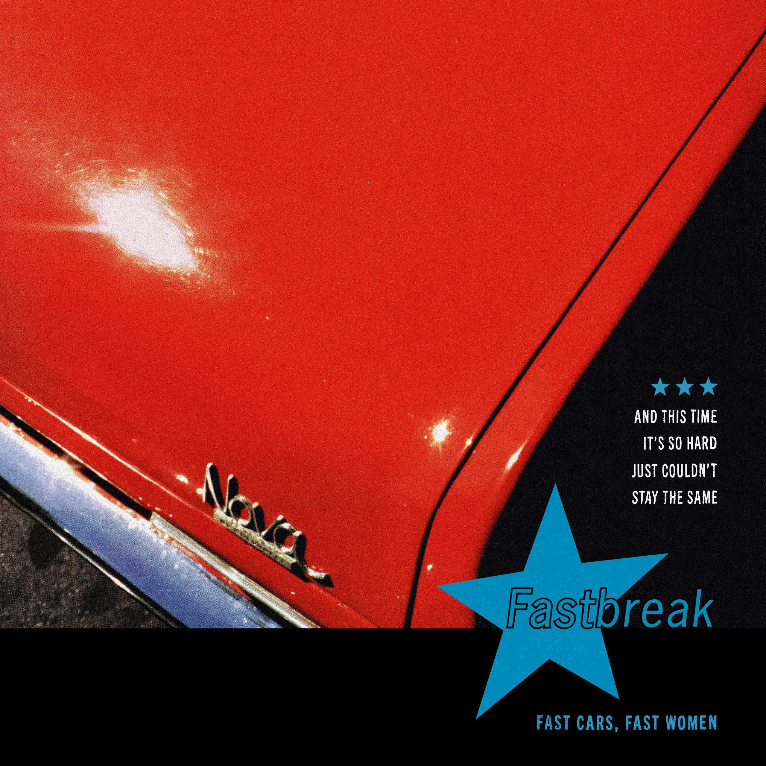 Fastbreak  Fast Cars, Fast Women  Supply